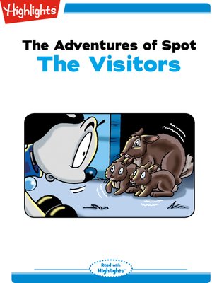 cover image of The Adventures of Spot: The Visitors